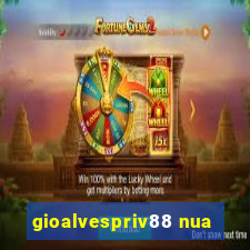 gioalvespriv88 nua
